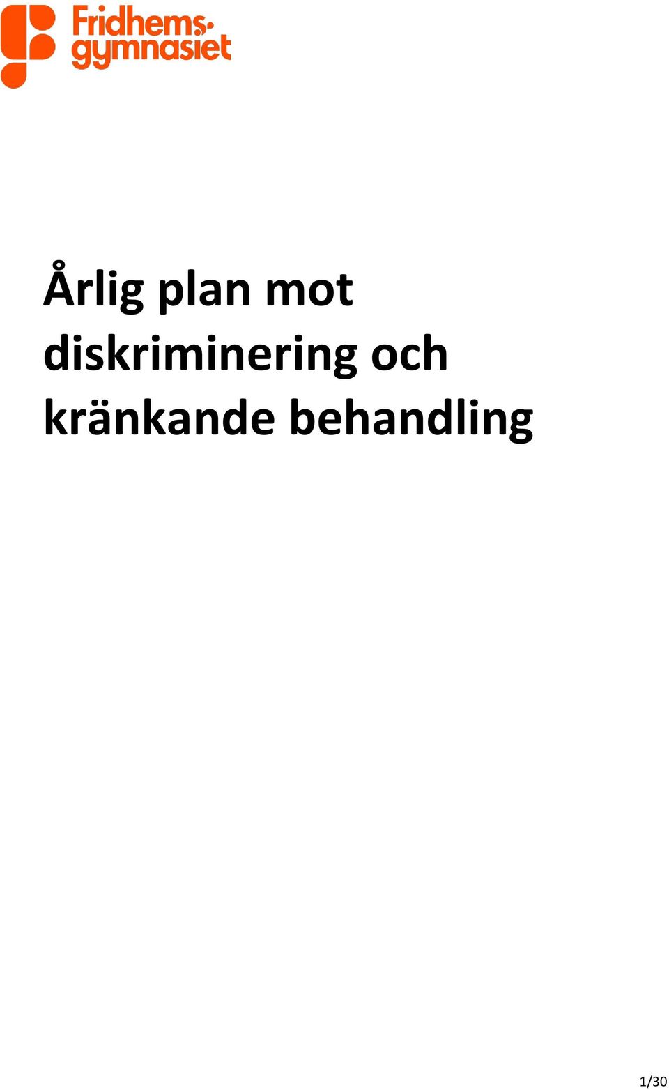 och kränkande