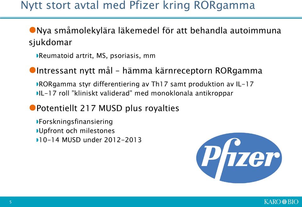 styr differentiering av Th17 samt produktion av IL-17 IL-17 roll kliniskt validerad med monoklonala