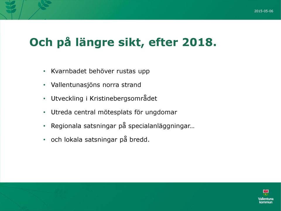 Utveckling i Kristinebergsområdet Utreda central mötesplats