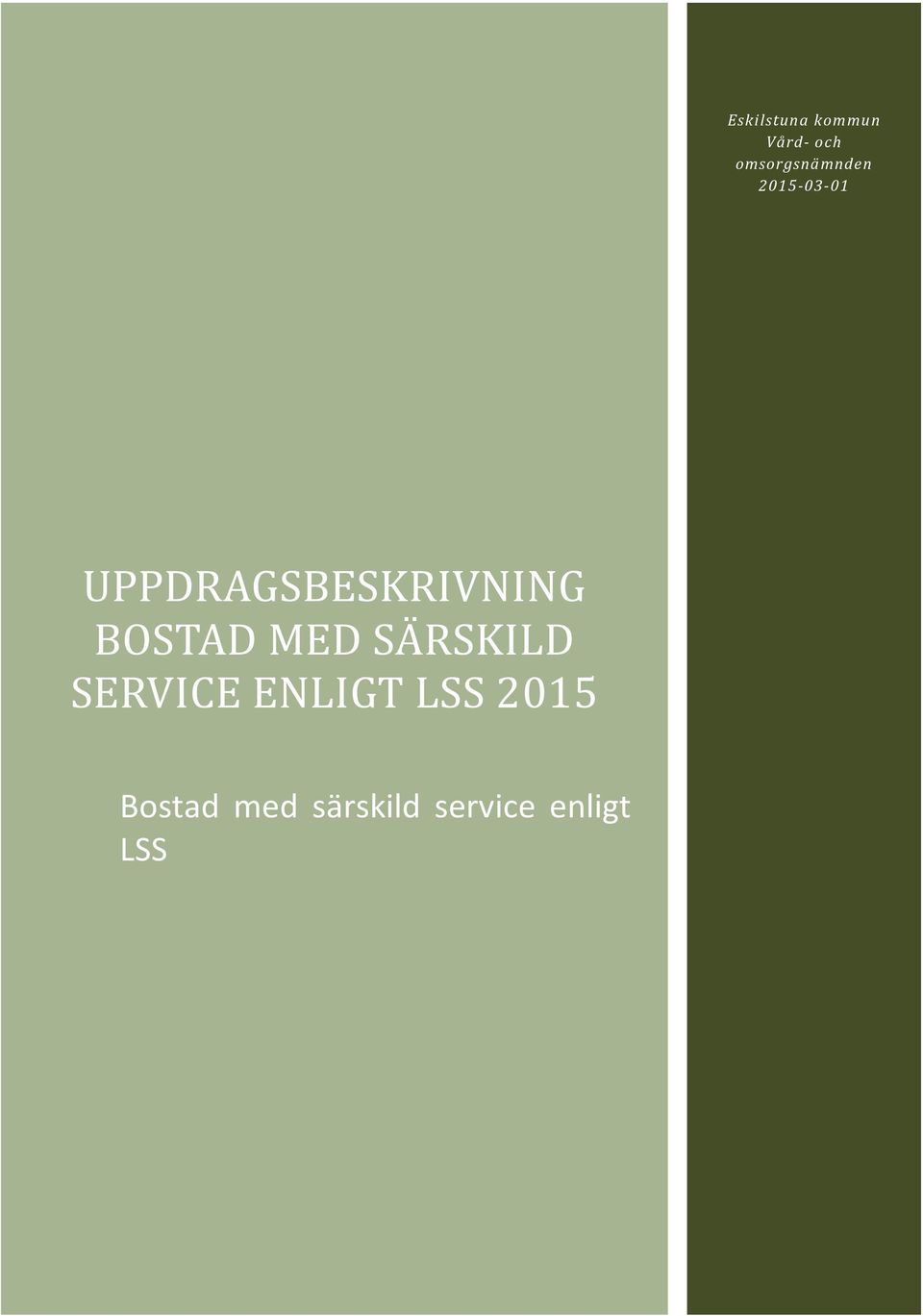 UPPDRAGSBESKRIVNING BOSTAD MED SA