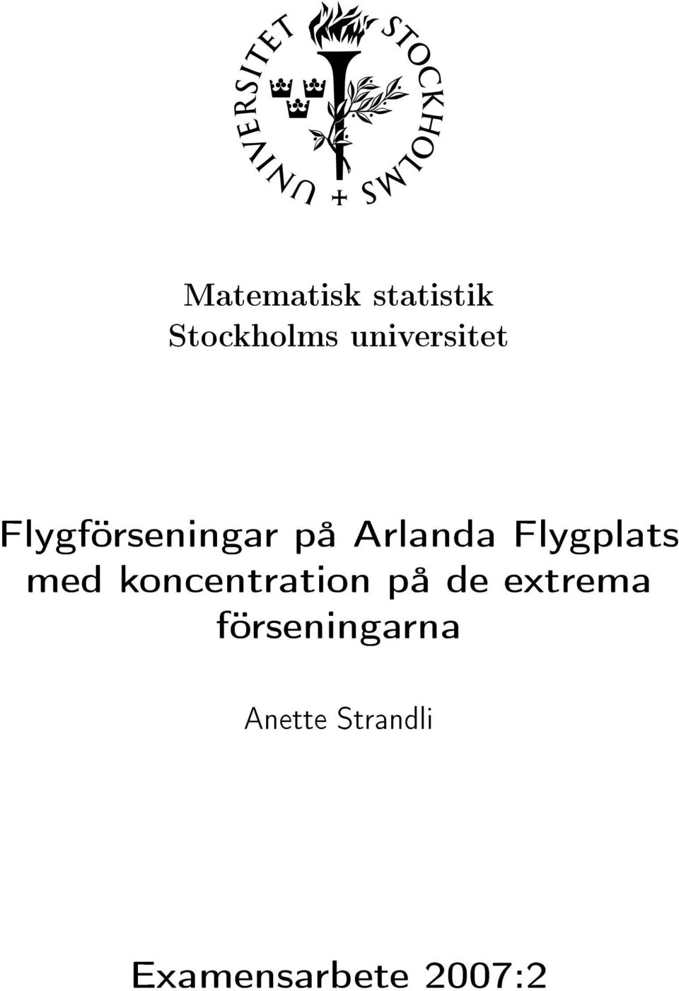 Flygplats med koncentration på de