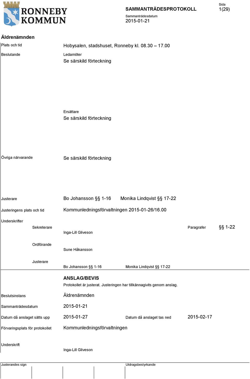 plats och tid Kommunledningsförvaltningen 2015-01-26/16.