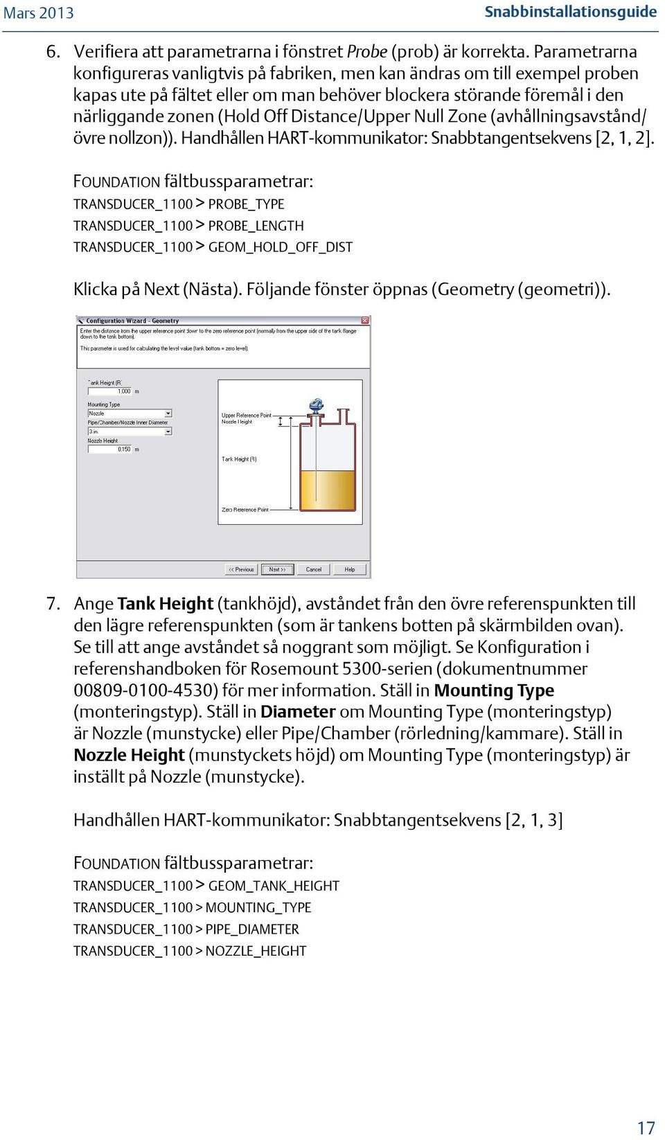 Distance/Upper Null Zone (avhållningsavstånd/ övre nollzon)). Handhållen HART-kommunikator: Snabbtangentsekvens [2, 1, 2].