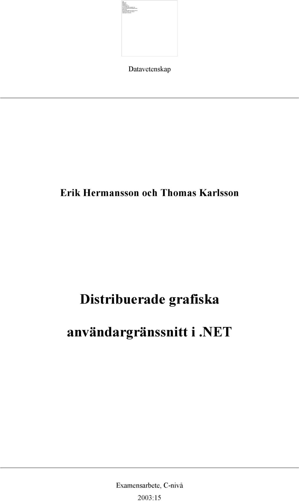 Beskrivning: Den här EPS-bilden kan skrivas ut på en PostScript-skrivare, men inte på andra