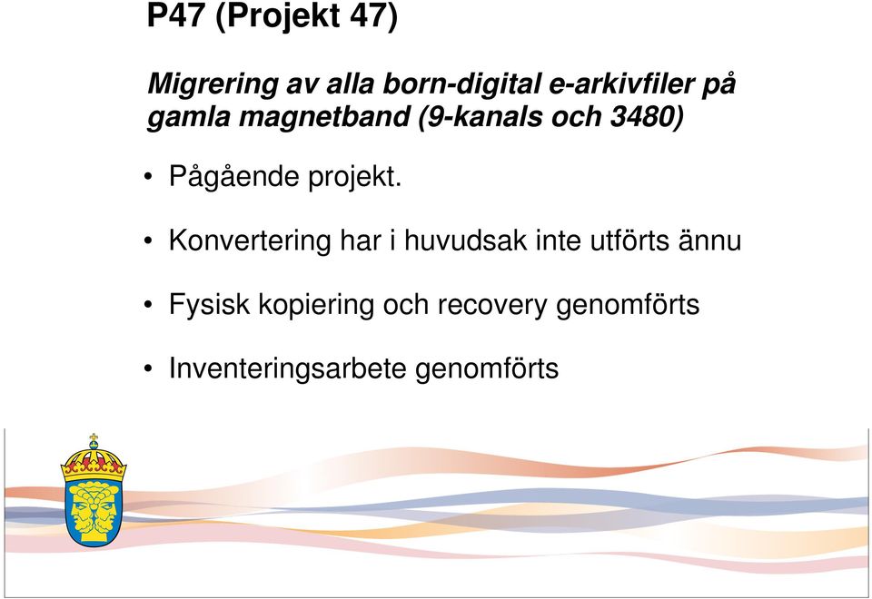 Pågående projekt.