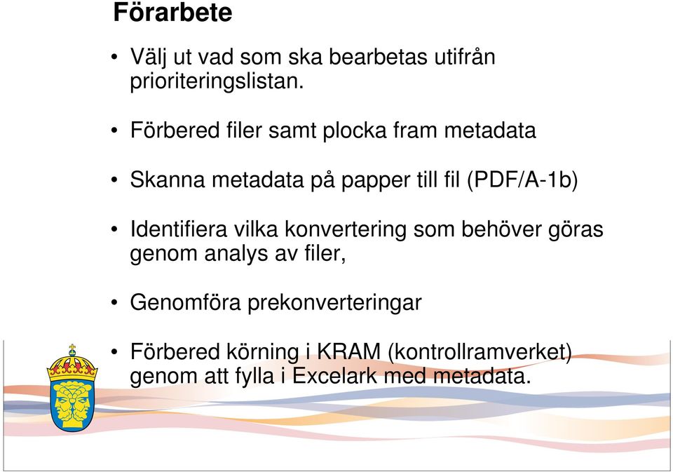 (PDF/A-1b) Identifiera vilka konvertering som behöver göras genom analys av filer,