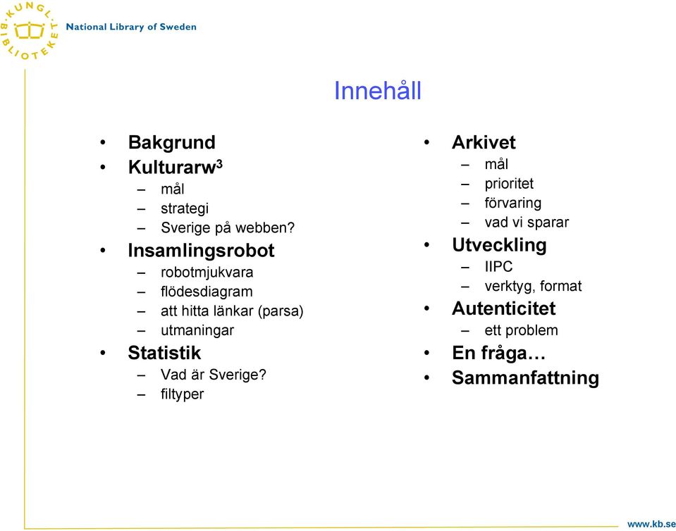 utmaningar Statistik Vad är Sverige?