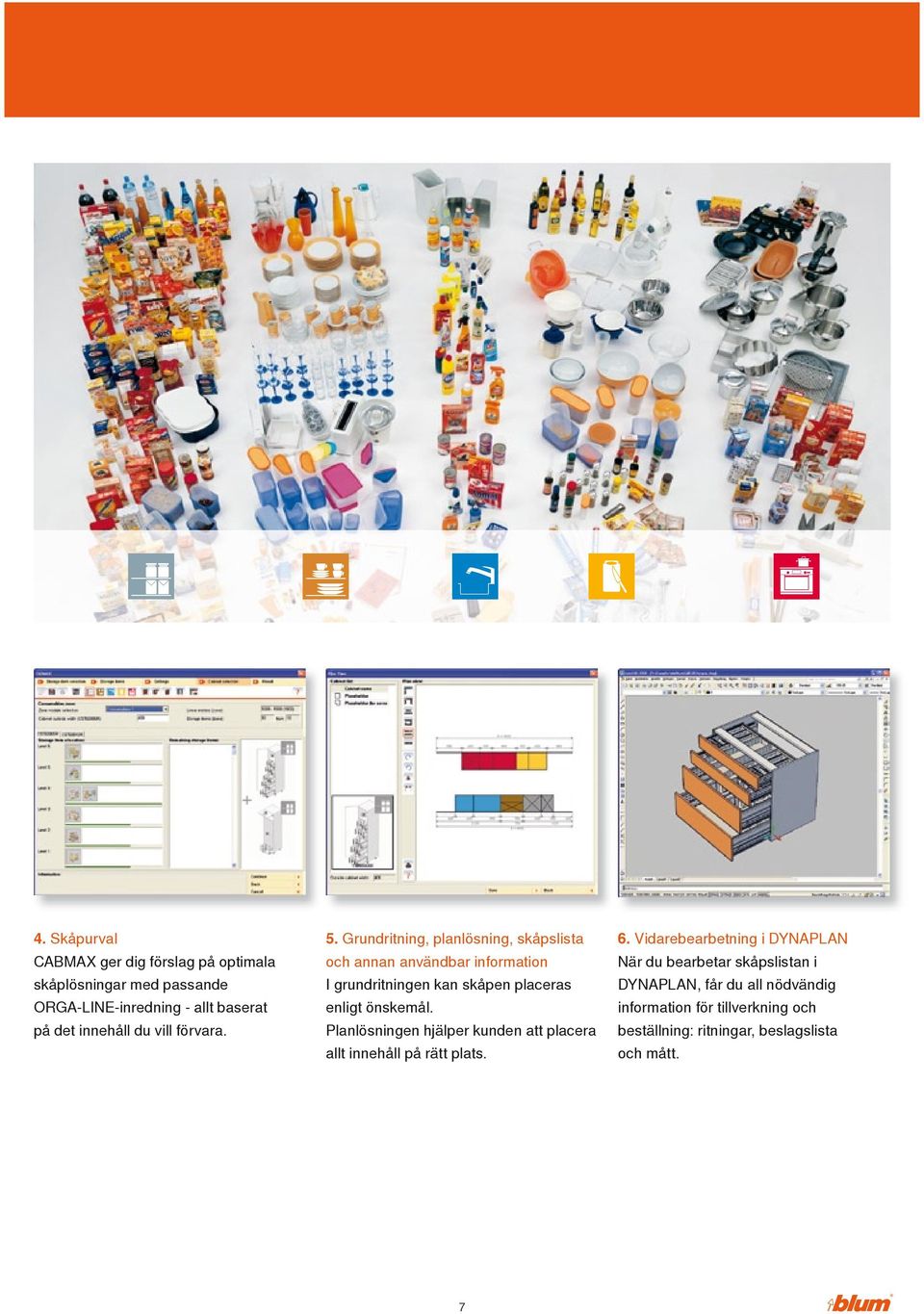 Grundritning, planlösning, skåpslista och annan användbar information I grundritningen kan skåpen placeras enligt önskemål.