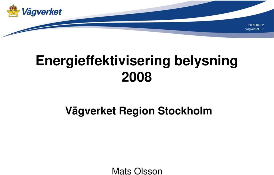 belysning 2008