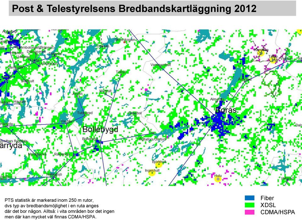 bredbandsmöjlighet i en ruta anges där det bor någon.