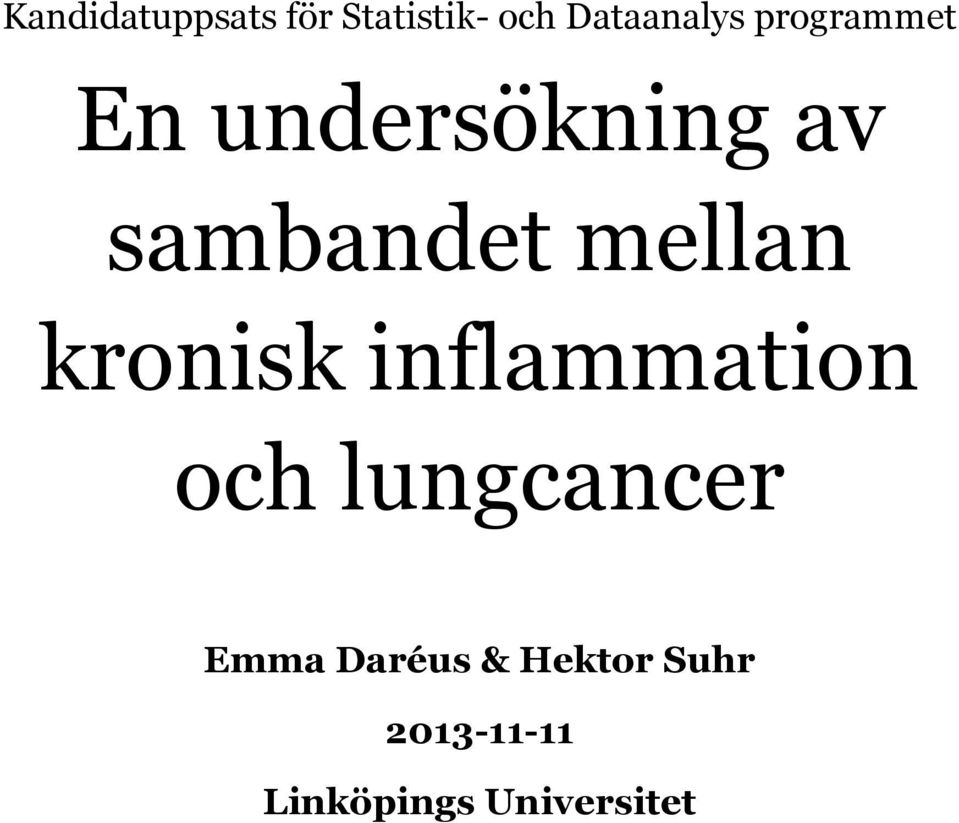 kronisk inflammation och lungcancer Emma