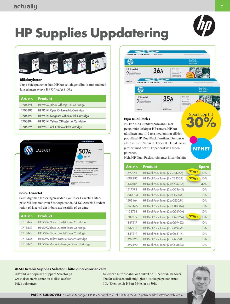 1706395 HP 950 Black Officejet Ink Cartridge Nya Dual Packs Nu kan dina kunder spara ännu mer pengar när de köper HP toners.