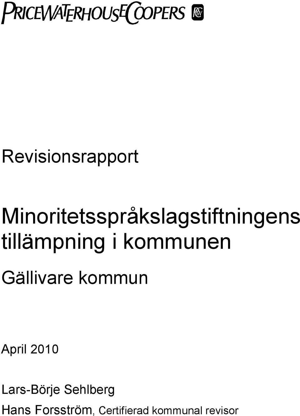 tillämpning i kommunen Gällivare kommun