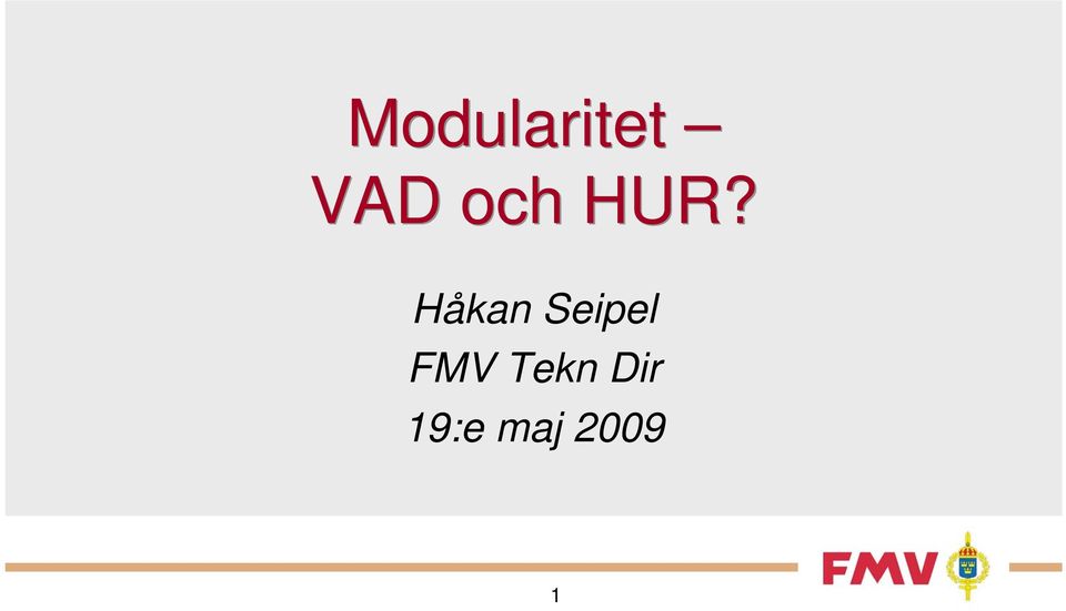 Håkan Seipel FMV