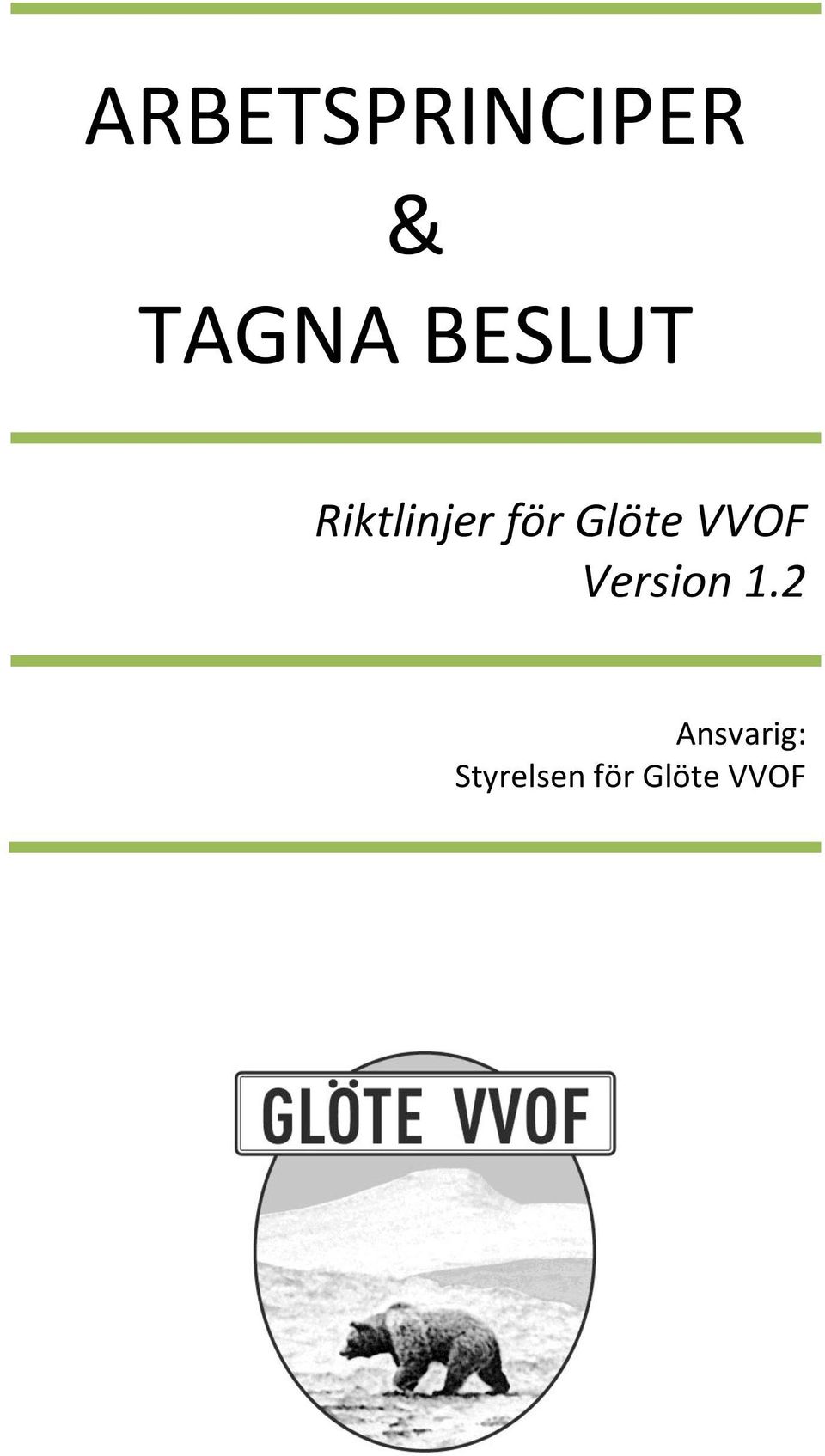 Glöte VVOF Version 1.