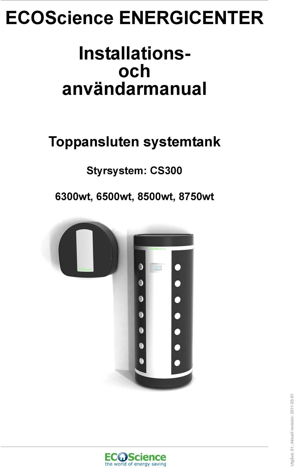 Toppansluten systemtank