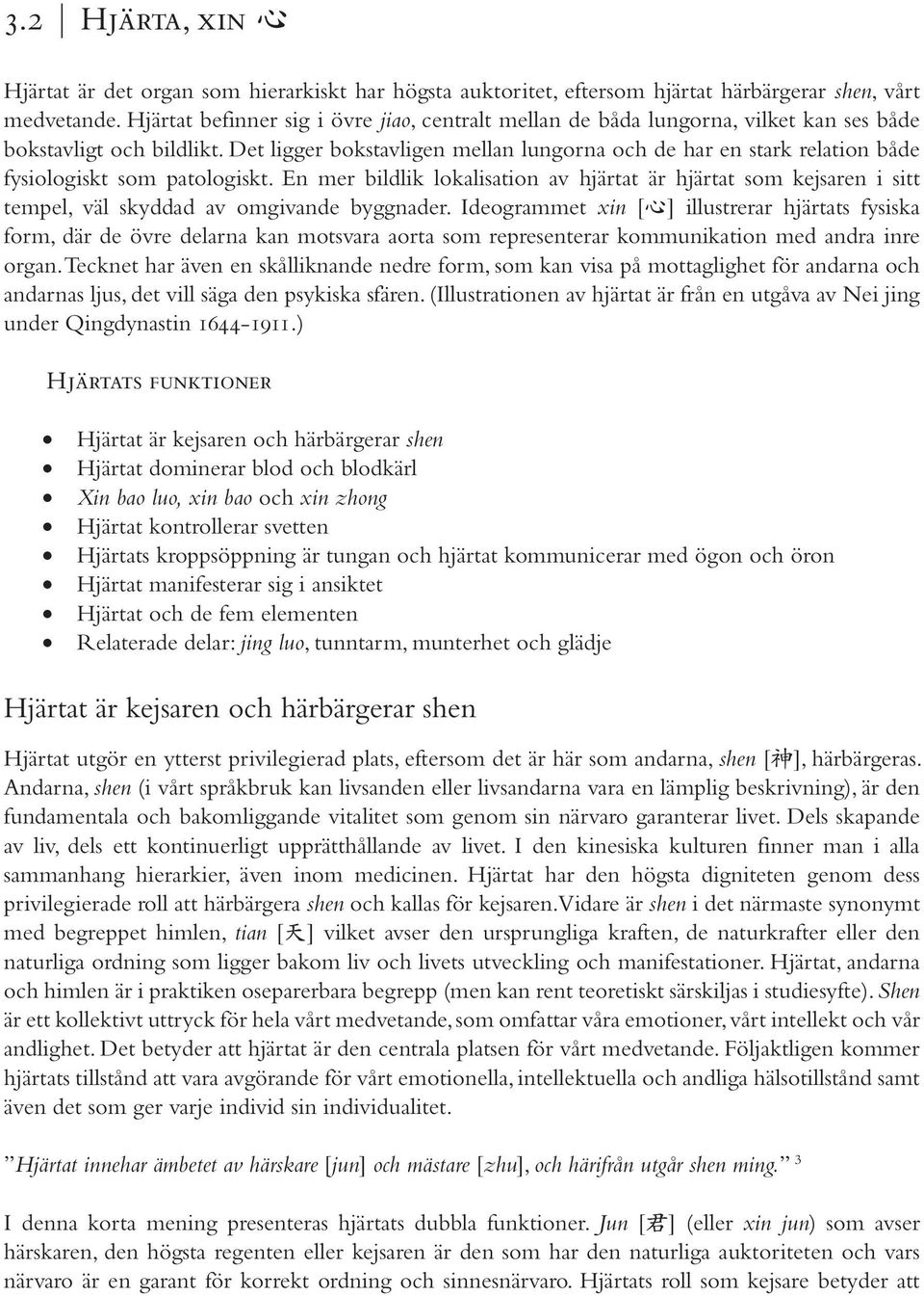 Det ligger bokstavligen mellan lungorna och de har en stark relation både fysiologiskt som patologiskt.