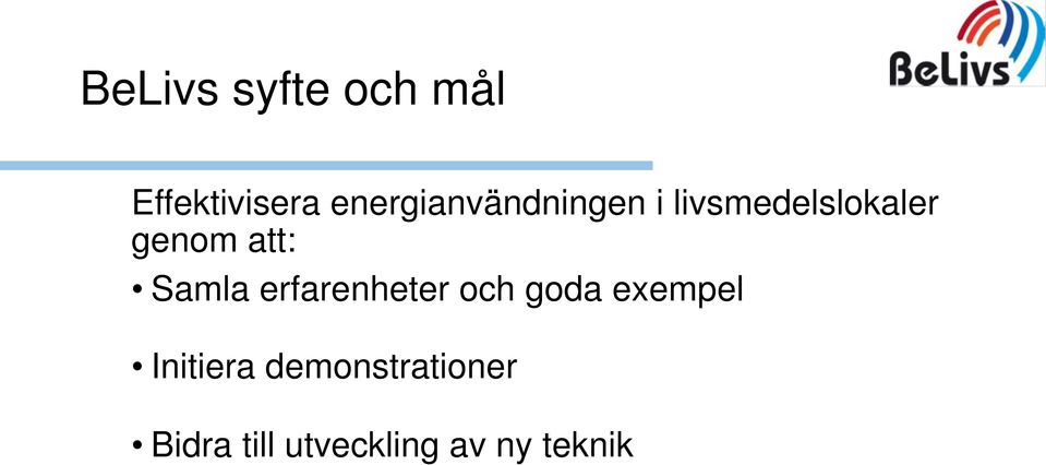 att: Samla erfarenheter och goda exempel