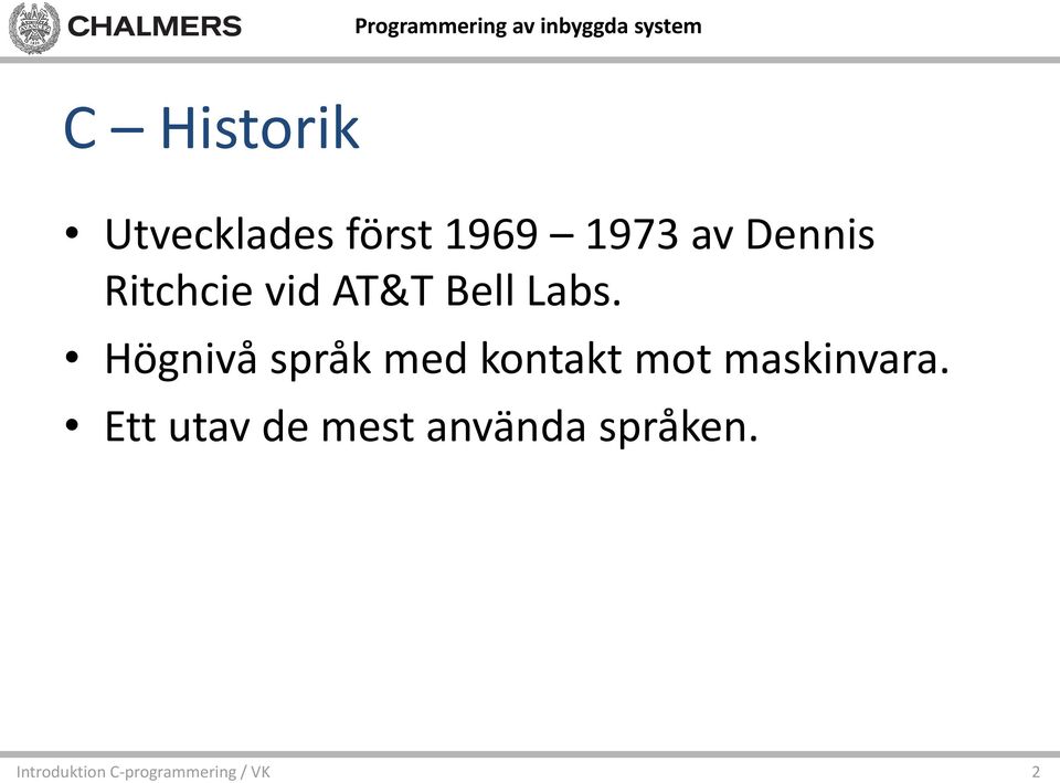 Högnivå språk med kontakt mot