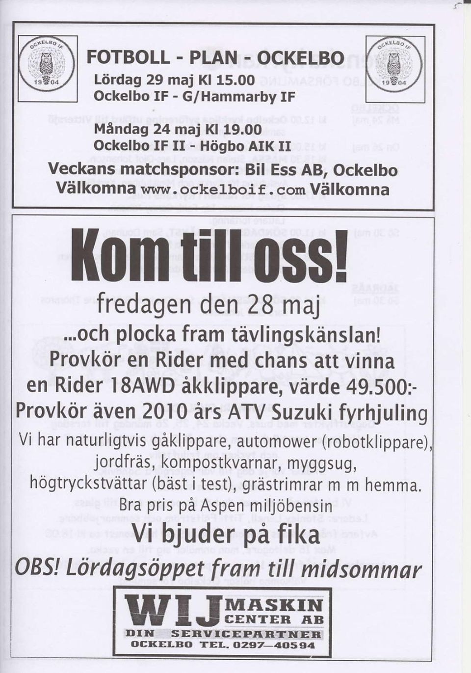 ..och plocka fram tivlingskinslan! Provkdr en Rider med chans att vinna en Rider 8AWD ikklippare, virde 49.