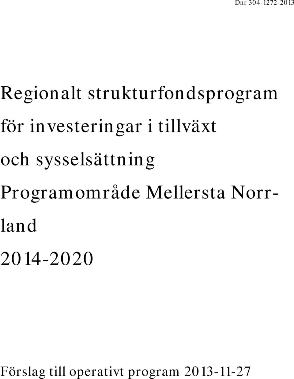 tillväxt och sysselsättning Programområde