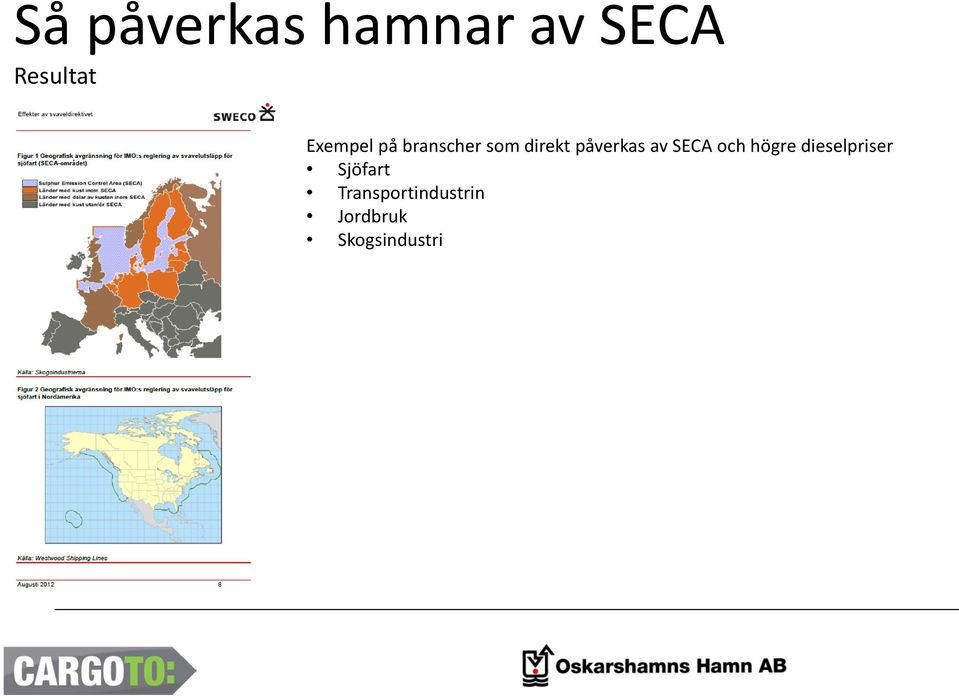 högre dieselpriser Sjöfart