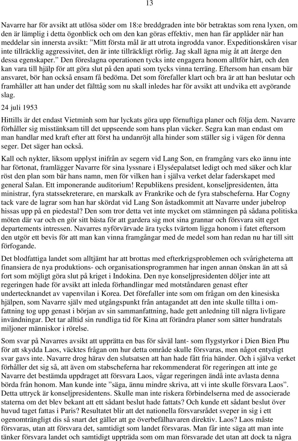 Jag skall ägna mig åt att återge den dessa egenskaper.