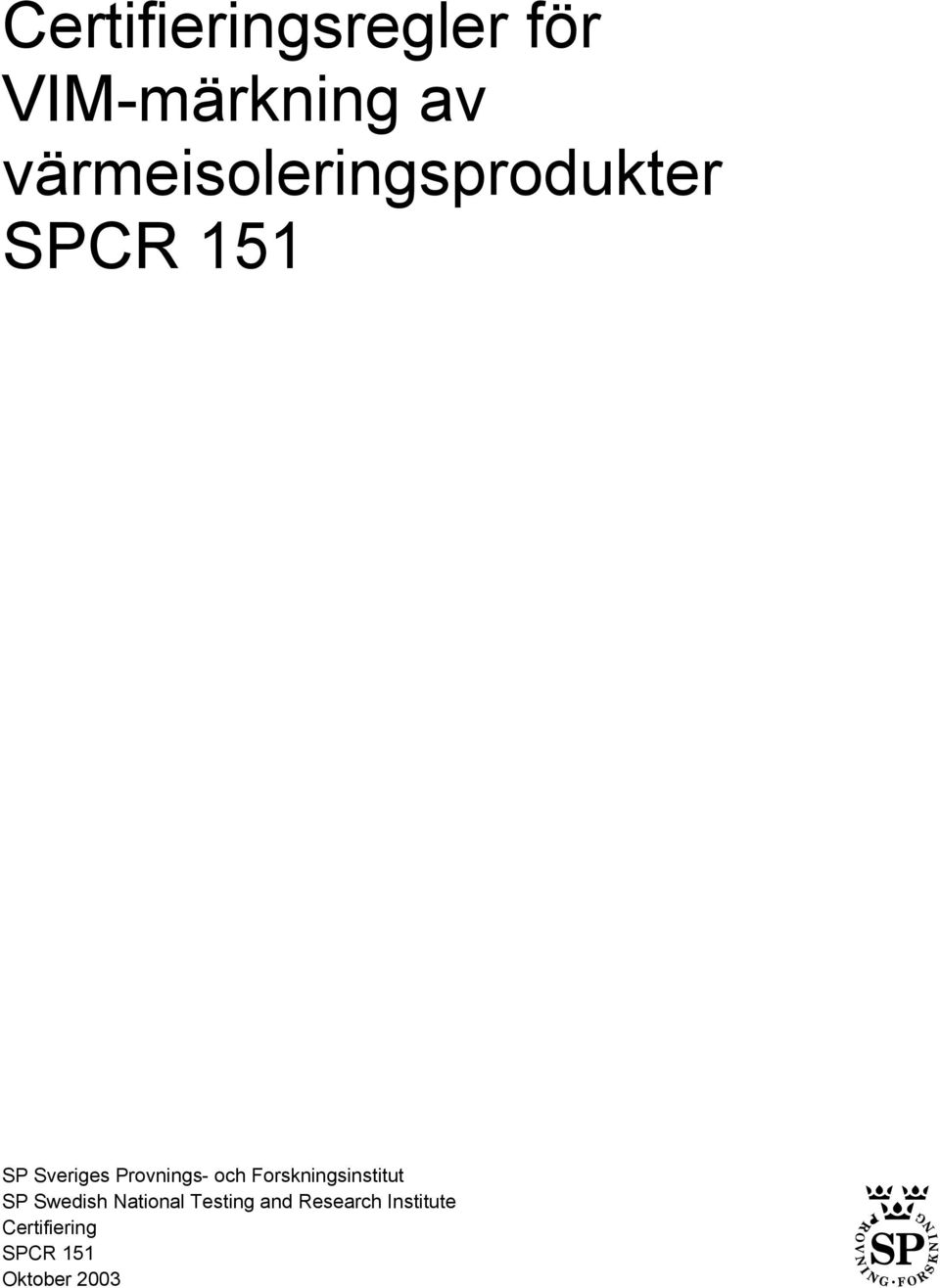 Provnings- och Forskningsinstitut SP Swedish
