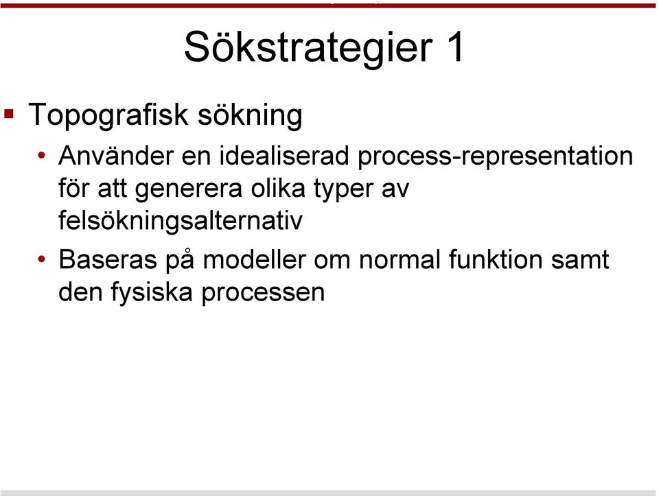 generera olika typer av felsökningsalternativ