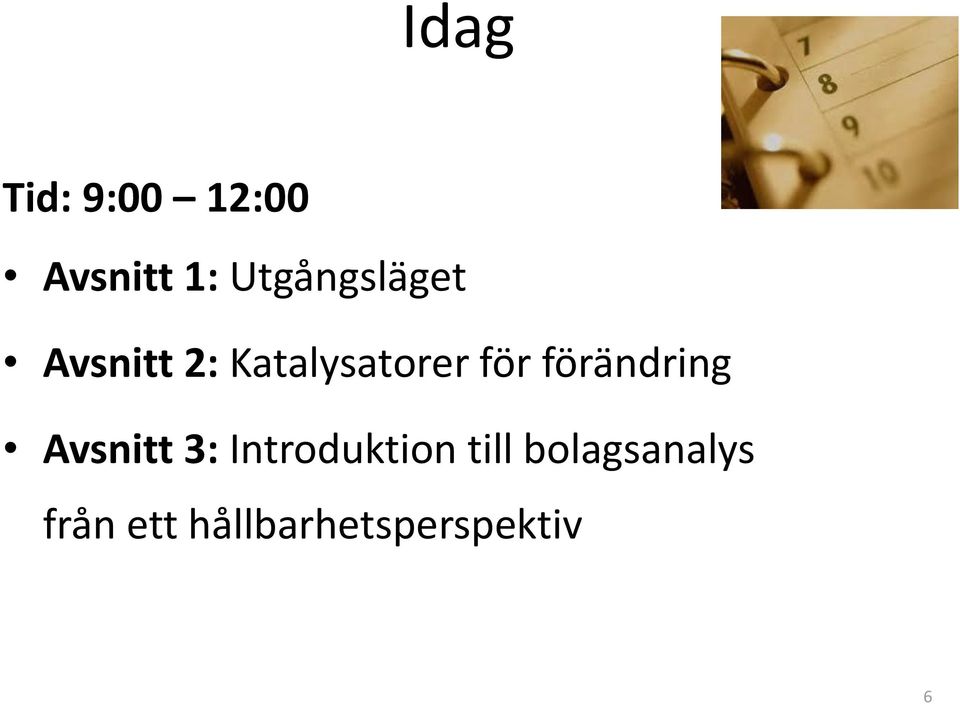 för förändring Avsnitt 3: Introduktion