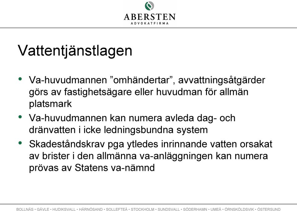 dag- och dränvatten i icke ledningsbundna system Skadeståndskrav pga ytledes