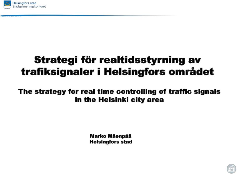 strategy fr real time cntrlling f traffic