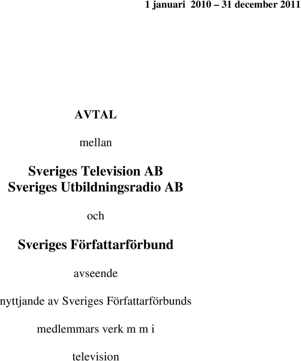 och Sveriges Författarförbund avseende nyttjande av