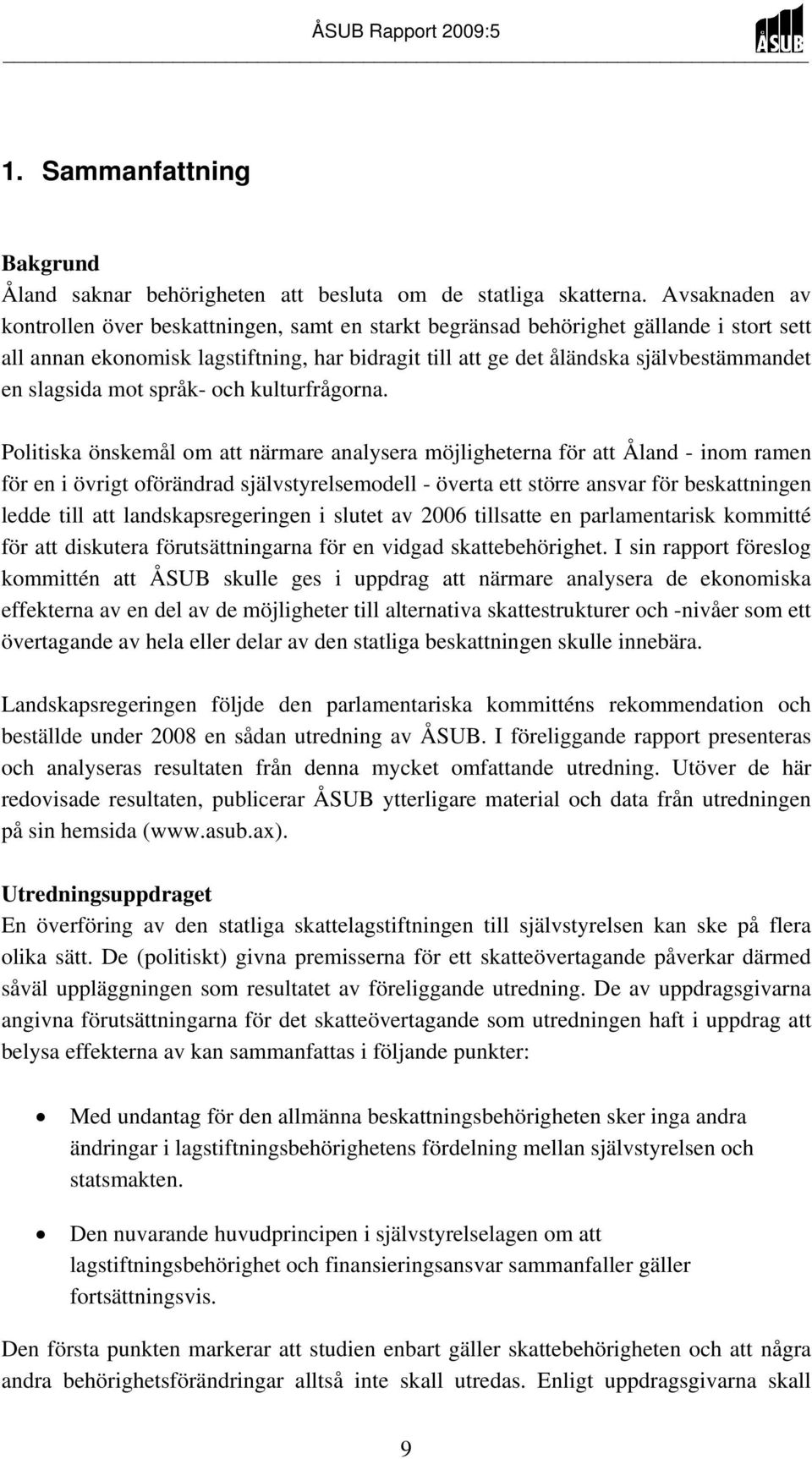 slagsida mot språk- och kulturfrågorna.
