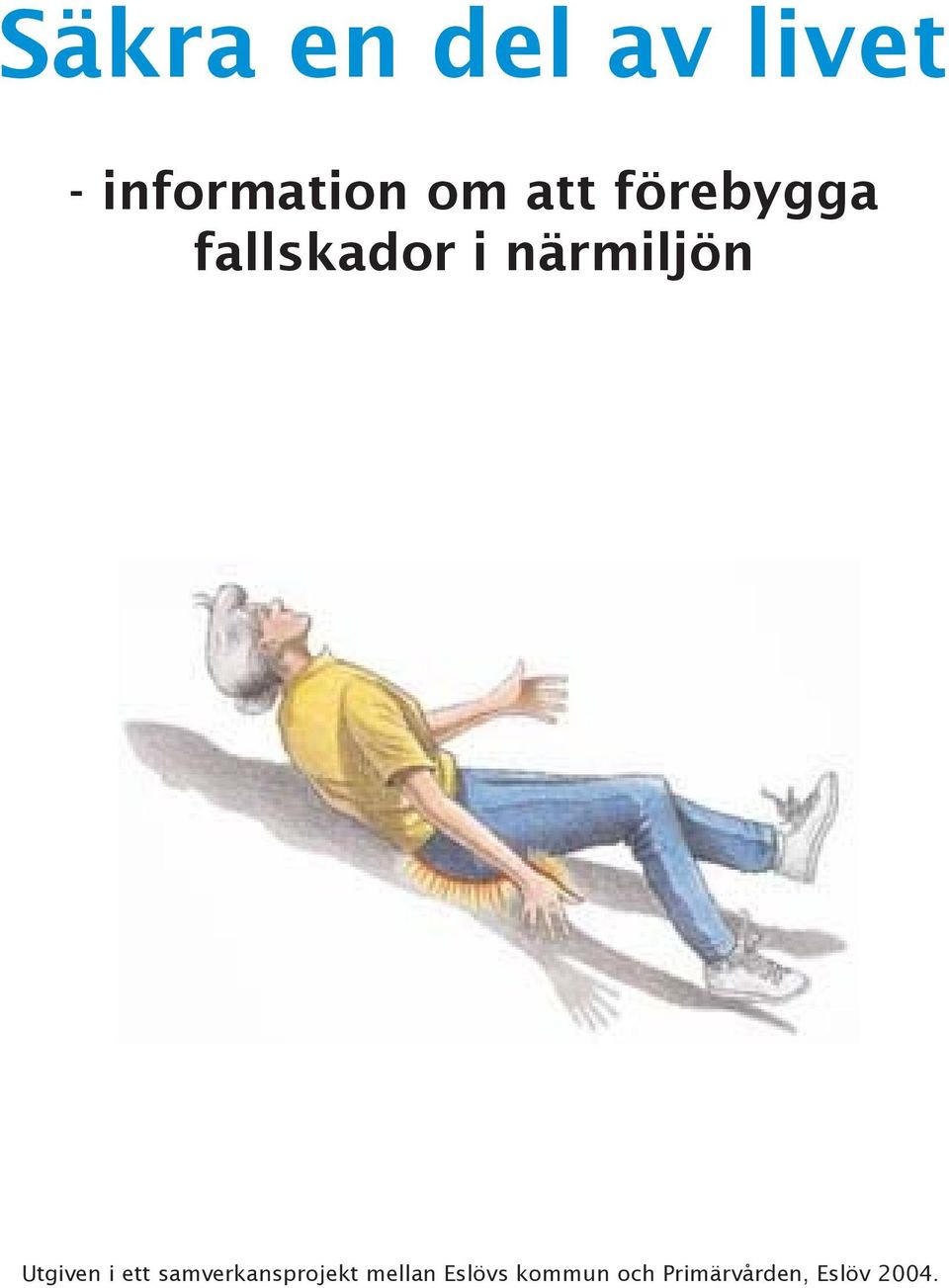 Utgiven i ett samverkansprojekt mellan