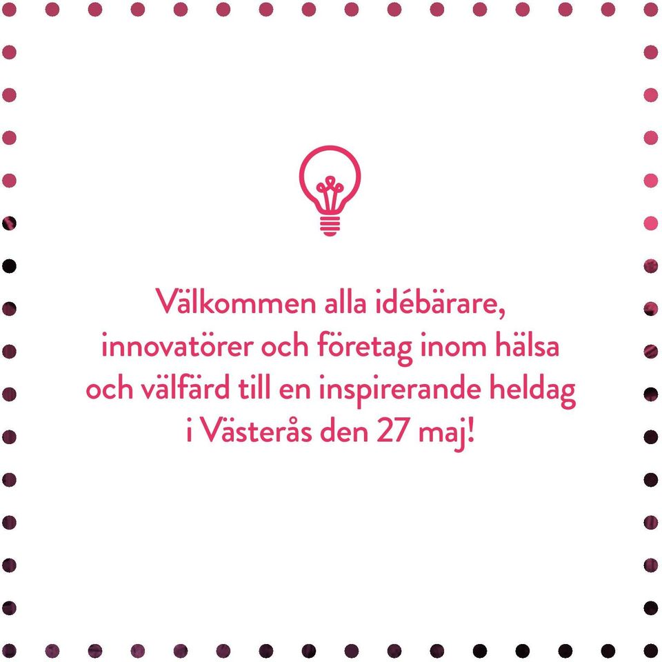 hälsa och välfärd till en