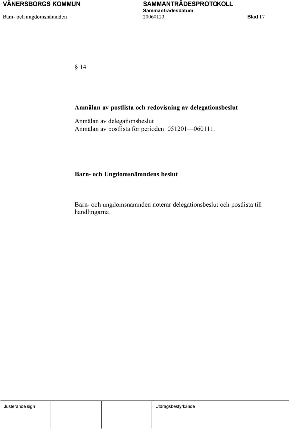 postlista för perioden 051201 060111.