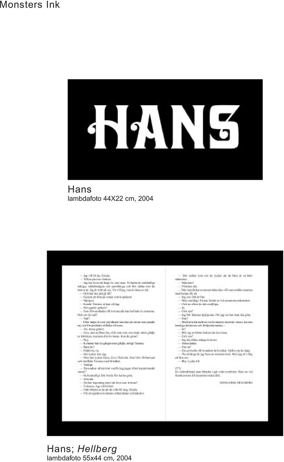 2004 Hans; Hellberg