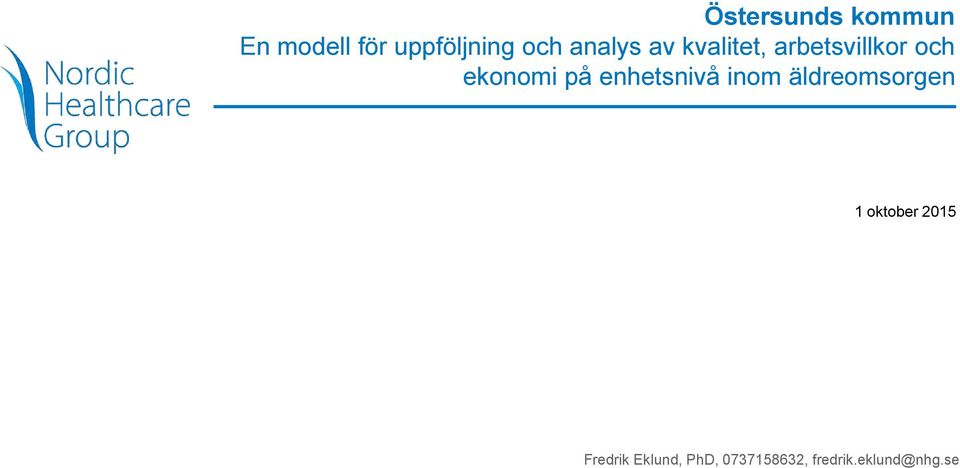 enhetsnivå inom äldreomsorgen 1 oktober 2015