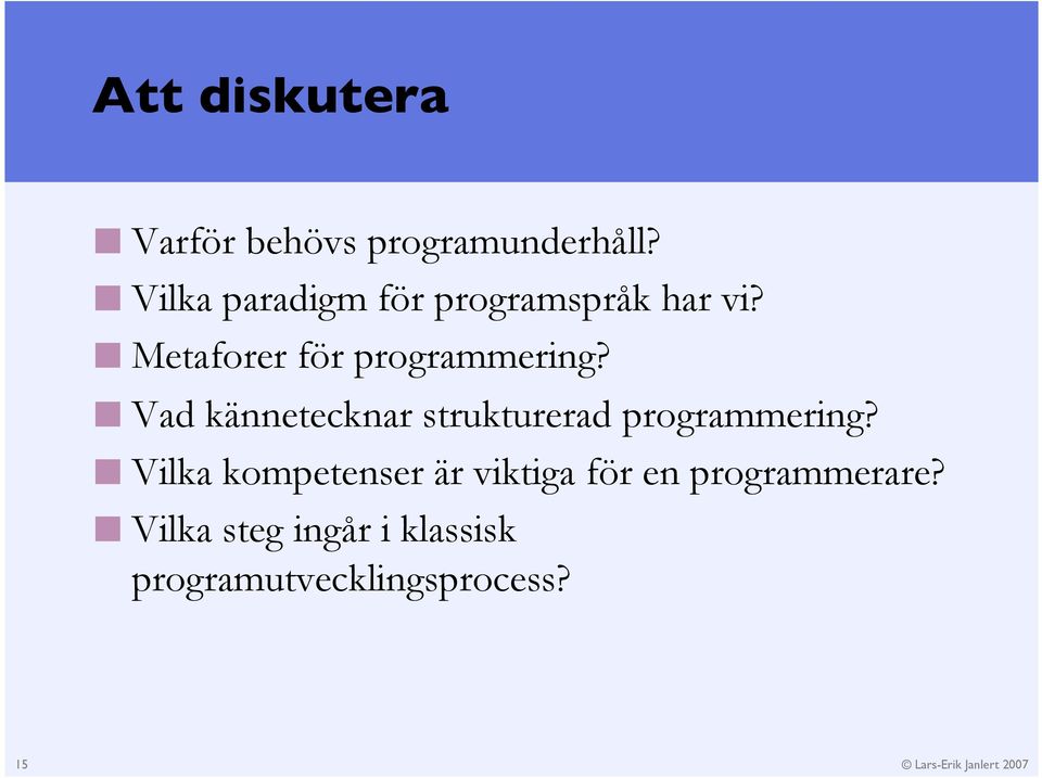 Metaforer för programmering?