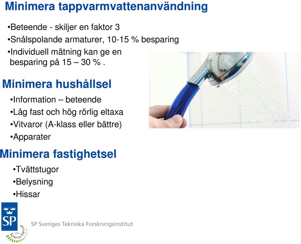 Minimera hushållsel Information beteende Låg fast och hög rörlig eltaxa Vitvaror