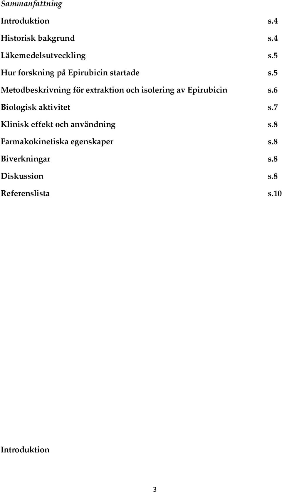 5 Metodbeskrivning för extraktion och isolering av Epirubicin s.