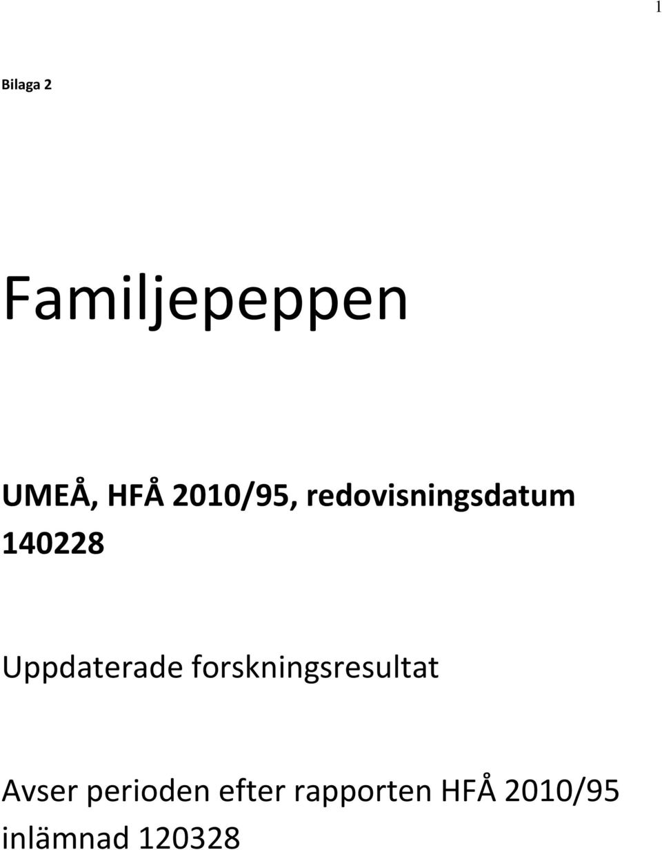 Uppdaterade forskningsresultat Avser