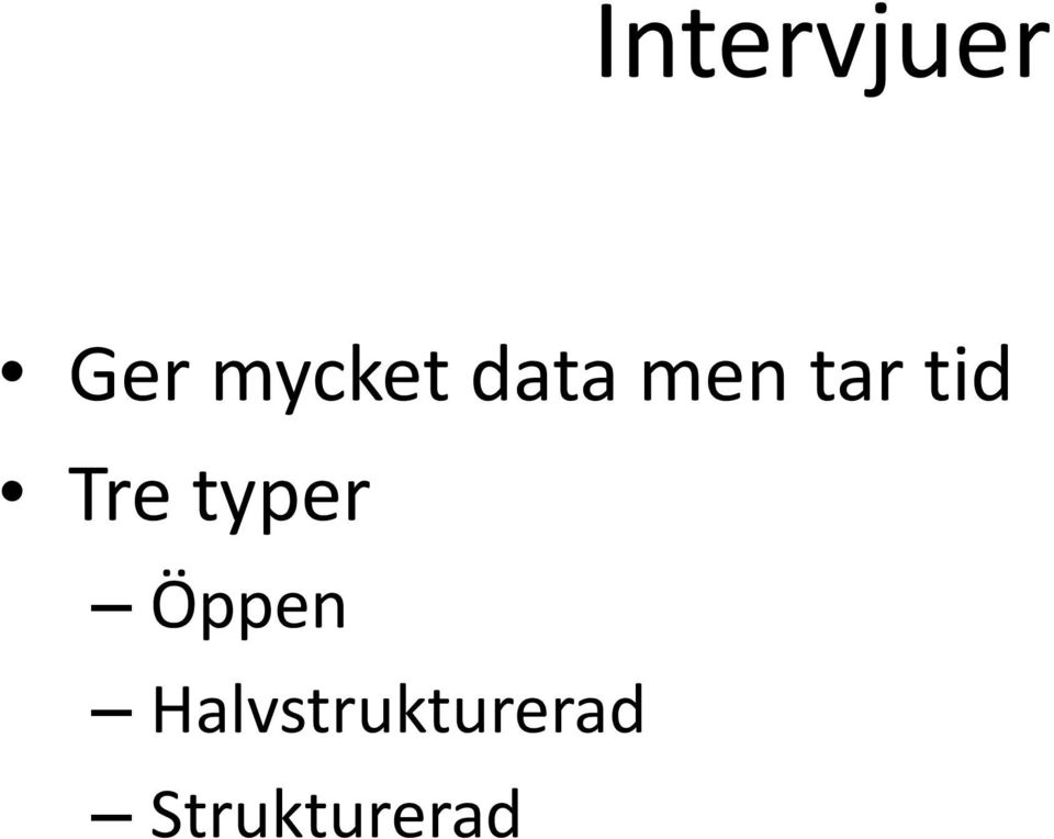 tid Tre typer Öppen