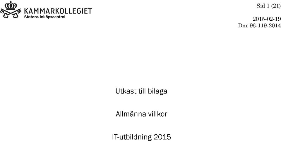 till bilaga Allmänna