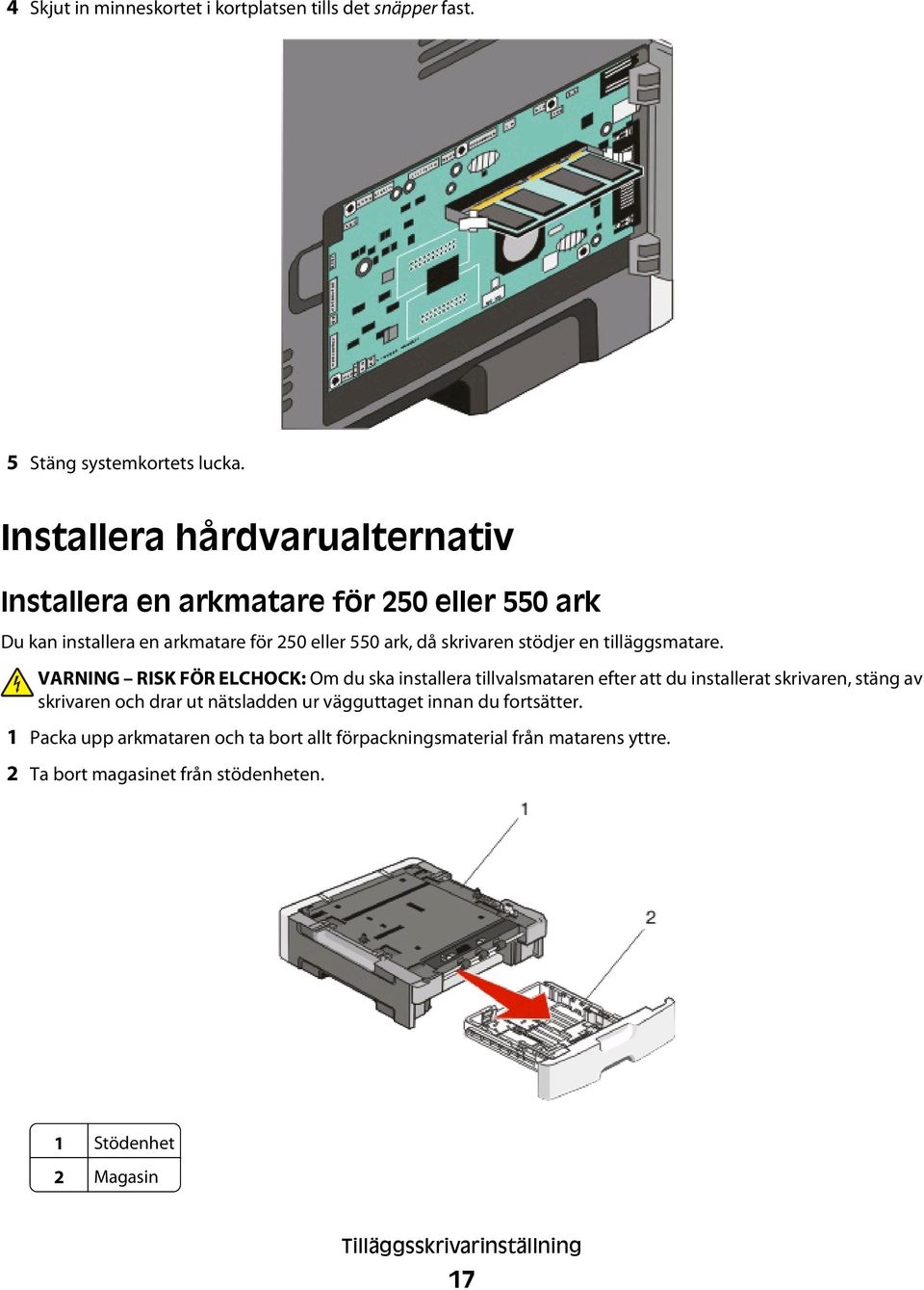 en tilläggsmatare.