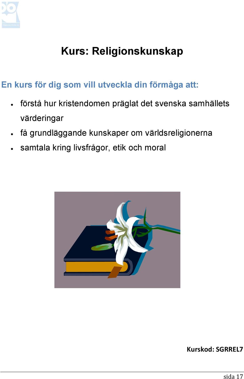 grundläggande kunskaper om världsreligionerna