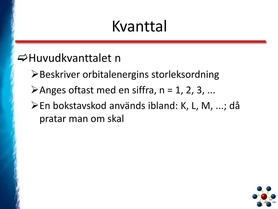 med en siffra, n = 1, 2, 3,.