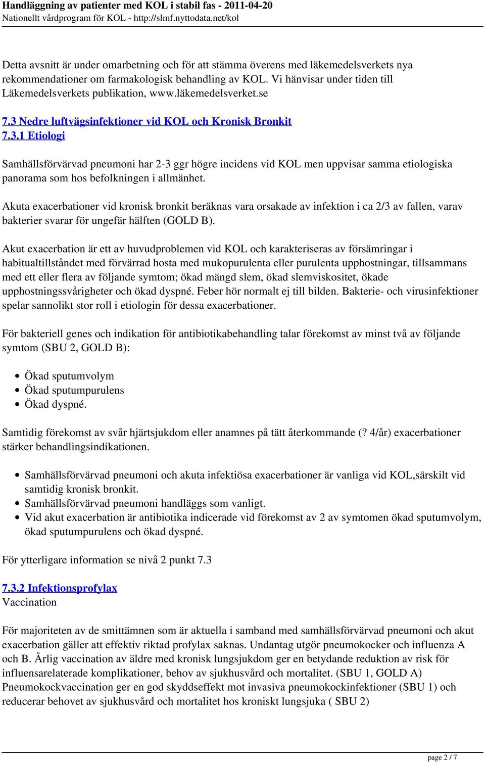 Nedre luftvägsinfektioner vid KOL och Kronisk Bronkit 7.3.