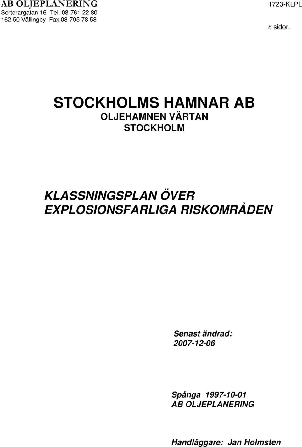 STOCKHOLMS HAMNAR AB OLJEHAMNEN VÄRTAN STOCKHOLM KLASSNINGSPLAN